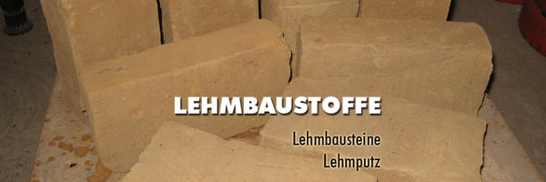 Lehmbaustoffe - Lehmsteine, Lehmputz